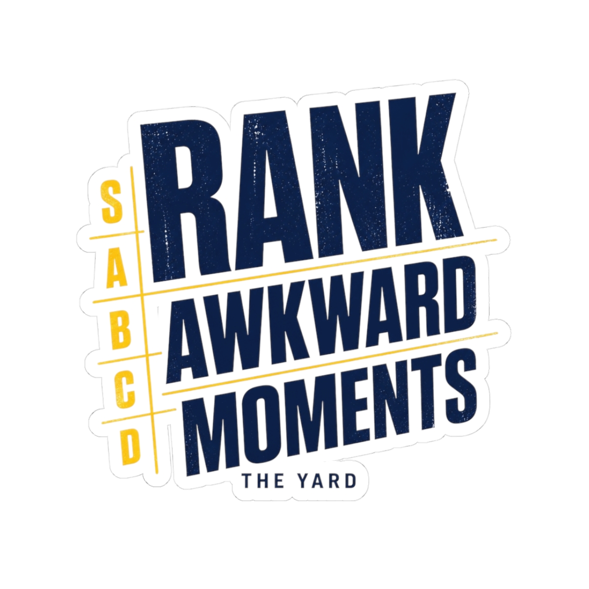 The Yard "Rank Awkward Moments" Sticker - alternate angle 1, merchandise