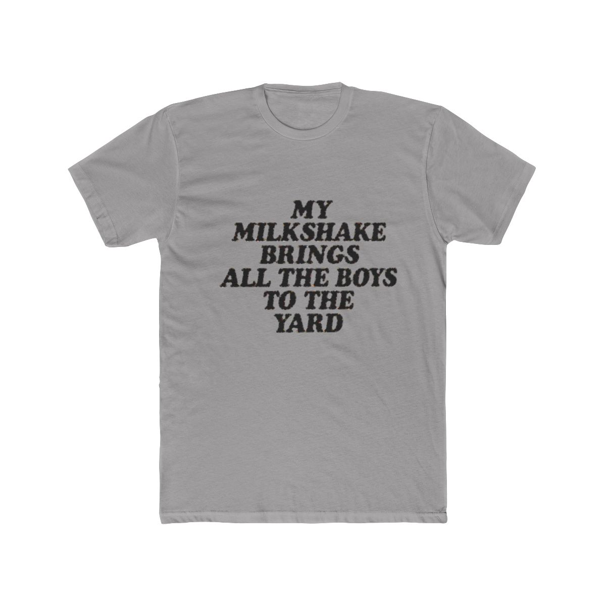 My milkshake brings all the boys to the yard T-Shirt - Official t-shirts merchandise